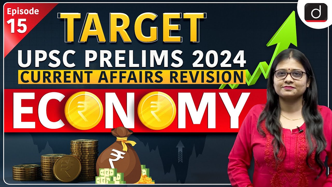 Current Affairs Revision - 15 | Economy | Target UPSC Prelims 2024 | Drishti IAS English - Watch on YouTube