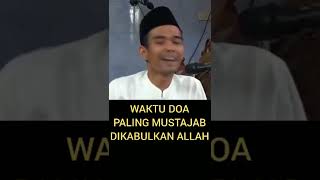 KAPAN WAKTU PALING BAIK BERDOA ?? CERAMAH USTADZ ABDUL SOMAD