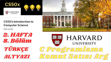Harvard Üniversitesi CS50 Bilgisayar Bilimine Giriş 2023 - 2. HAFTA C PROG Komut Satırı Argümanları