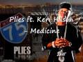 Plies ft Keri Hilson - Medicine