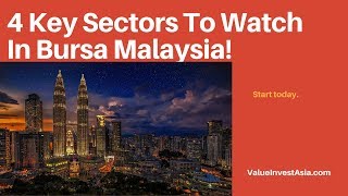 4 Key Sectors To Invest In Bursa Malaysia
