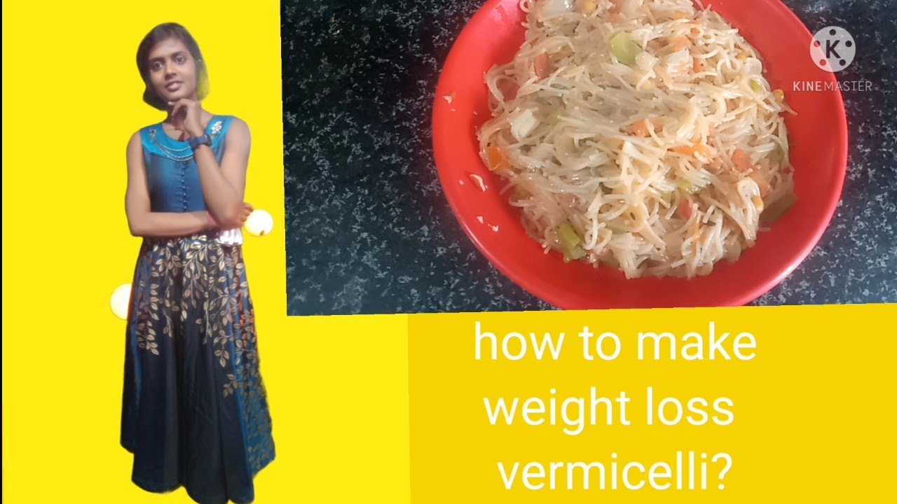 veg vermicelli for weight loss seviyaknow to cook healthy day