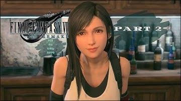 FINAL FANTASY VII REMAKE(FF7) | Gameplay Walkthrough PART 2 | [1080p 60fps PS4 PRO] – No Commentary