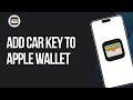 How To Add Car Key To Apple Wallet 2025