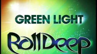 Roll Deep - Green Light (Future Freakz Mix)