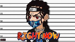 Kaido Kid - Right Now (Official Audio)