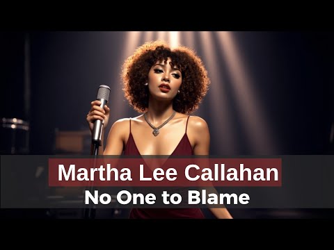 Martha Lee Callahan No One To Blame Lost 1962 Soul Blues Recording Official Music