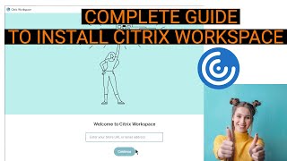 How To Install Citrix Workspace On Windows | Citrix Workspace | Citrix