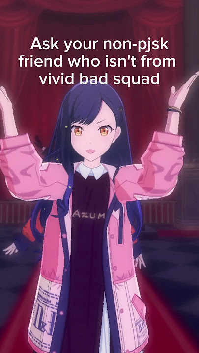 Ask your non-pjsk friend who isn't from vivid bad squad #projectsekai #プロセカ