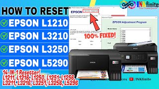 Epson L1210 L1216 L1250 L1256 L3210 L3216 L3250 L3251 L3256 L3260 L5290 14-In-1 Resetter Inkfinite