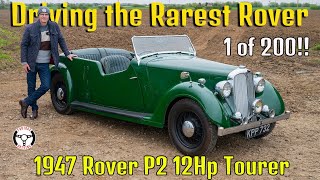 Rare Rover  1947 P2 12hp Tourer  1 of 200 made!