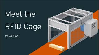 CYBRA RFID Cage (RFID Tunnel)