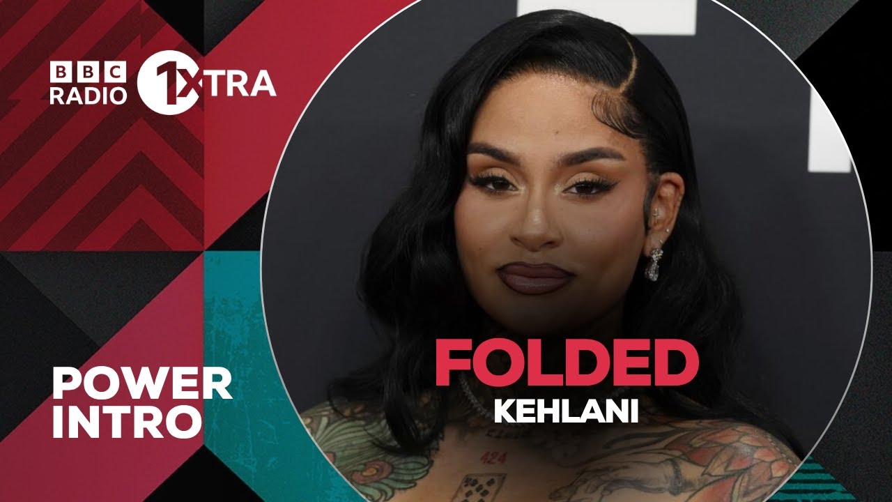 FOLDED - Kehlani | BBC Radio 1Xtra Power Intro
