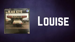The Black Keys - Louise (Lyrics)