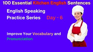 100 Essential Kitchen English Sentences | Improve Your Vocabulary and Pronunciation