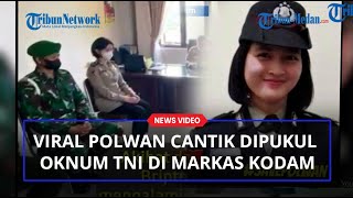 Lagi, Viral Polwan Briptu Ayu Dipukul Anggota TNI Kodam II Sriwijaya Berawal Masalah Sepele