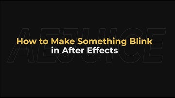 How to Make Something Blink in After Effects – AEJuice Tutorials