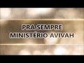 Pra sempre (Forever) - Ministério Avivah (LETRA/LEGENDADO)