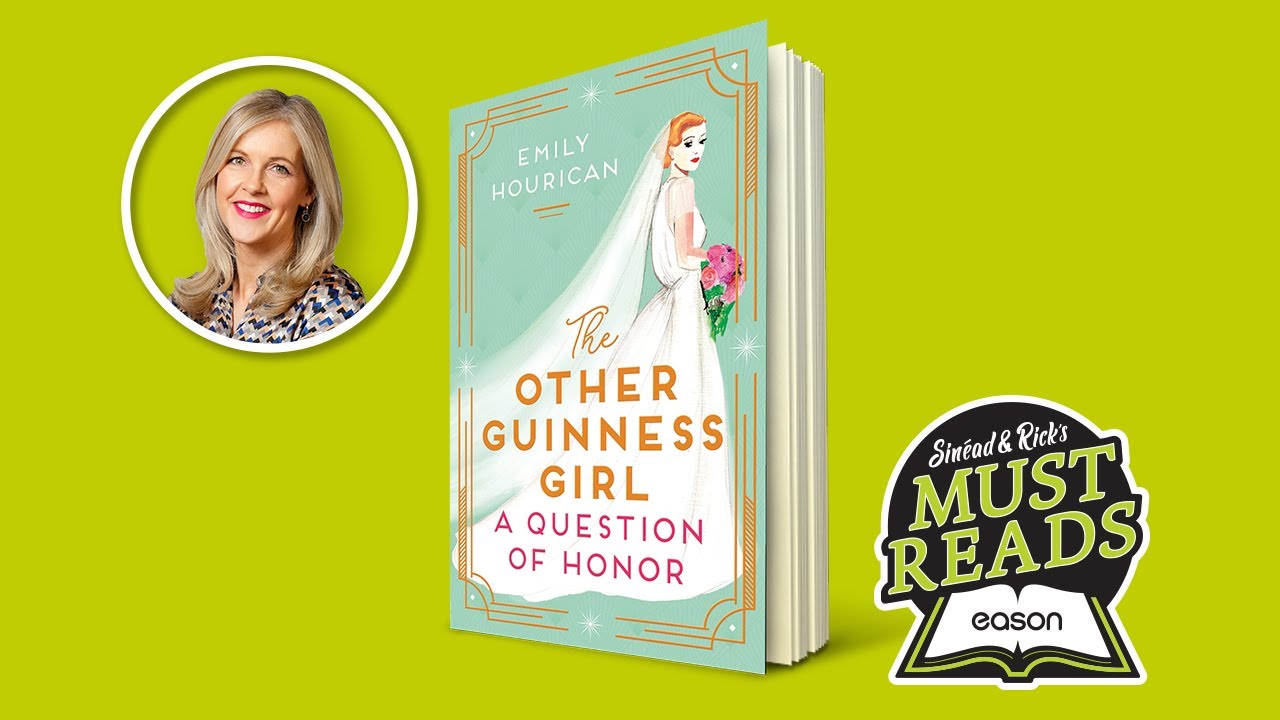The Other Guinness Girl by Emily Hourican - Sin&eacute;ad and Rick's Must Reads