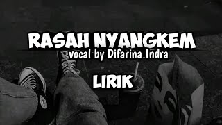 RASAH NYANGKEM                   [ Vocal by Difarina Indra] || LIRIK