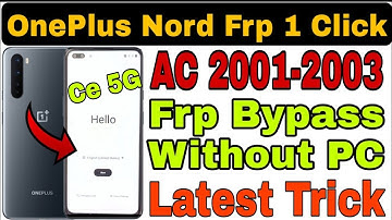 OnePlus Nord Ce 5G (AC 2001-2003) Frp Bypass/Unlock Without PC 2021-22 || @RamuMobileSolution