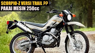 Ga Nyangka‼️ Scorpio-Z Menjelma Jadi Sosok Motor Trail Sekarang