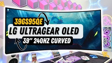 LG 39" UltraGear OLED 39GS95QE Curved Gaming Monitor Review : 240Hz UltraWide WOLED