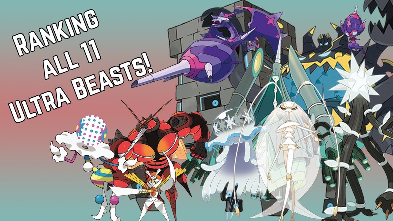 Ranking the Ultra Beasts: Part 1 It is time to rank one of the