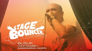 STAGE BOUNCER - BUSUK (Live At Noxa Fest V) HQ Audio