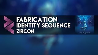 Watch Zircon Fabrication feat Jillian Aversa video
