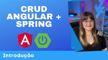 CRUD Angular + Spring | 01 - Introdução
