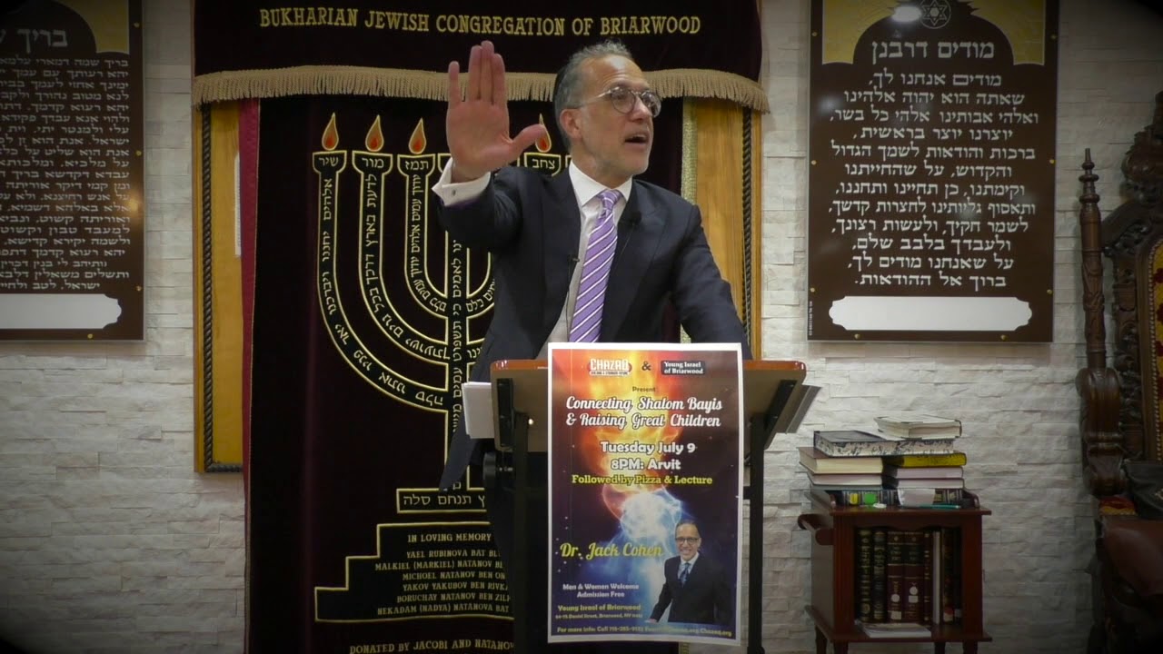 Dr. Jack Cohen - Connecting Shalom Bayis & Raising Great Children