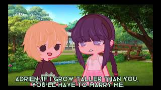 💍 If I grow taller than you, you have to marry me 💍|| gacha club || Miraculously Mari