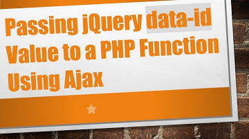 Passing jQuery data-id Value to a PHP Function Using Ajax