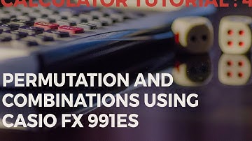 Permutation and Combination Using Casio FX-991ES