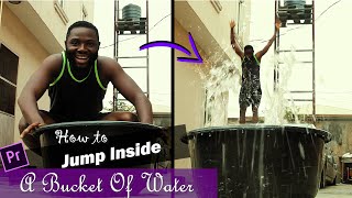 See How I jumped into a Bucket of Water - FORCED PERSPECTIVE ILLUSION TRICK