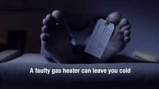 Cold Feet - Carbon monoxide
ESV reminds all Victorians to get all gas heaters serviced every two years by a qualified gasfitter.
Carbon monoxide is a silent killer - you cant see if, smell it or taste it.
The only way to keep your family safe is to get all gas heaters serviced. This includes space heaters, wall furnaces, central heating units and decorative log fires. Cold Feet - Carbon monoxide