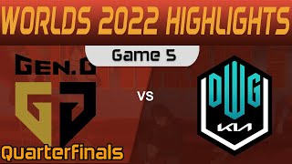 GEN vs DK Highlights Game 5 Quarterfinals Worlds 2022 Gen G vs DWG KIA by Onivia
