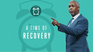 A Time of Recovery | Bishop Dale C. Bronner | Word of Faith Family Worship Cathedral