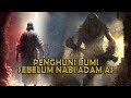 Penghuni bumi sebelum nabi adam as  siapakah dia  sejarah islam