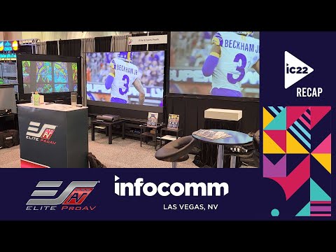 ✅ Elite ProAV at InfoComm 2022 in Las Vegas, Nevada