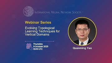 INNS Webinar Series: Evolving Topological Learning Techniques for Vertical Domains