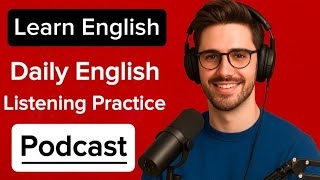 Daily English Listening Practice | Slow English Podcast for Beginners (A1–A2) | Learn English Every