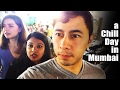 VLOG 9: A CHILL DAY IN MUMBAI