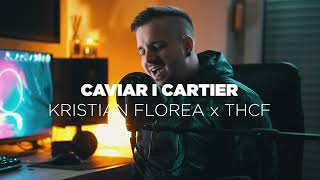 KRISTAN FLOREA x THCF - CAVIAR & CARTIER COVER