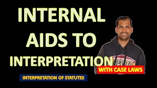Internal Aids to Interpretation | Aids to Interpretaion | Interpretation of Statutes