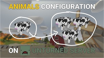 How to Configure Animals in Config.json on Unturned Server