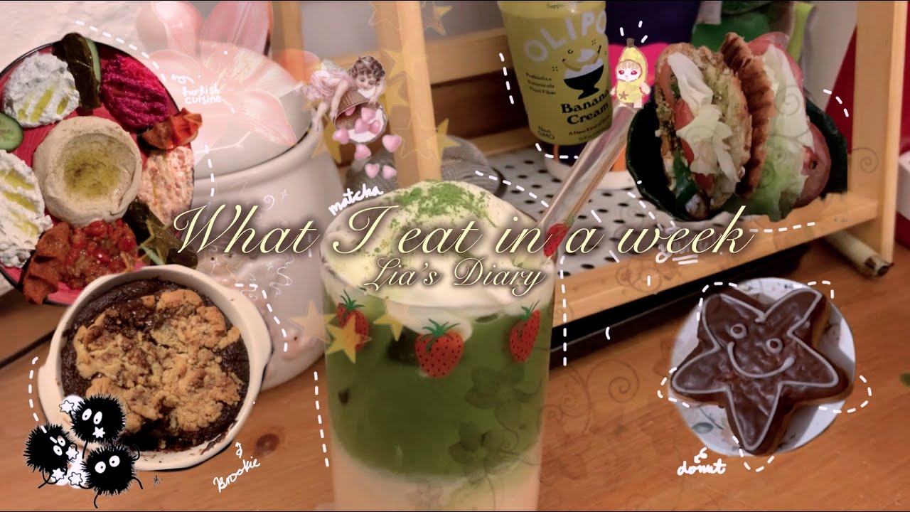 What I eat in a Week ~ Lia’s Diary