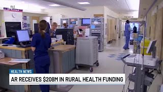 Arkansas receives $208 million in federal rural health funding