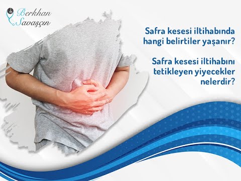 Safra kesesi iltihabında hangi belirtiler yaşanır? | Op. Dr. Berkhan Savaşçın